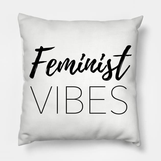 Feminist Vibes Pillow by IllustratedActivist