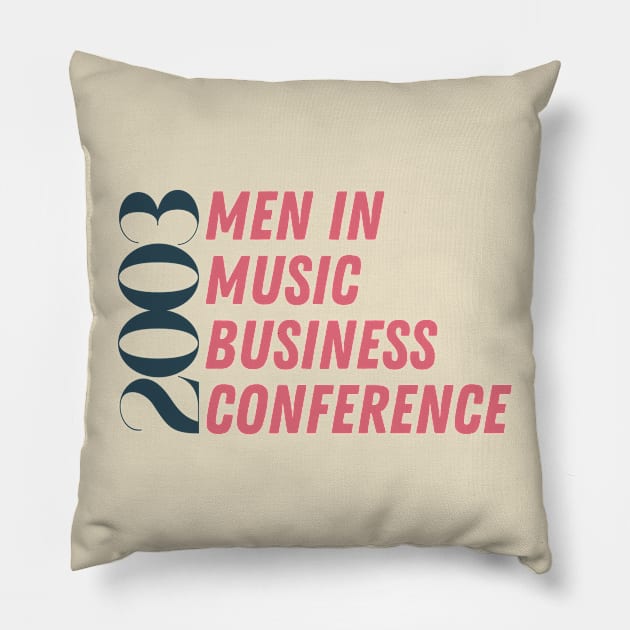 Men In Music Business Conference 2003 Pillow by S0CalStudios