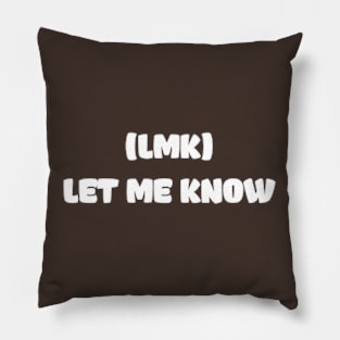 Never Change Your Mind Pillow