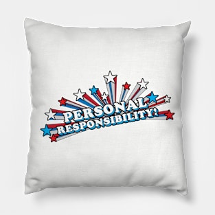 Personal Responsibility '76 Pillow