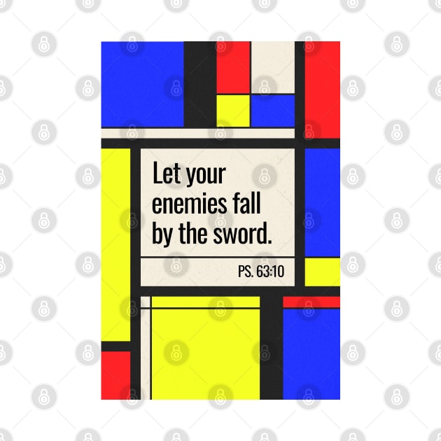 Let your enemies fall by the sword (Ps. 63:10). by Seeds of Authority