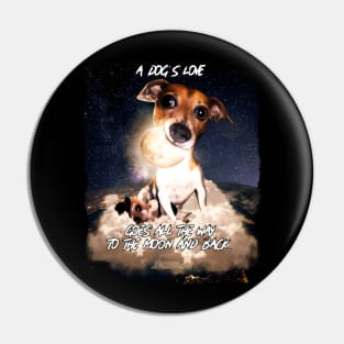 A dog's love goes all the way to the moon and back... Pin