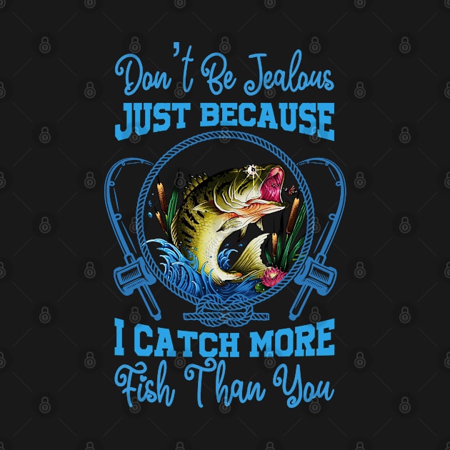 Don't be jealous just because I catch more fish than now. by designathome