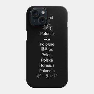 Poland in different languages Phone Case