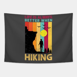 Life is Always Better When Hiking Tapestry