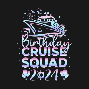 Birthday Cruise Squad 2024 T-Shirt