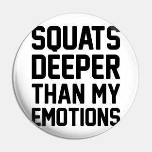 Squats over Emotions Pin