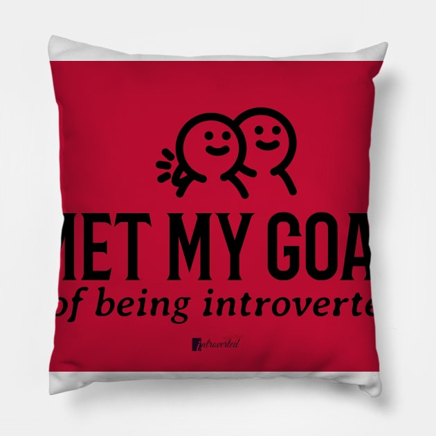 Goal of Introversion Pillow by StealthMode