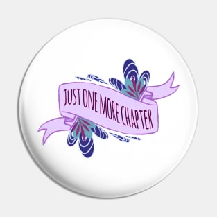 Just One More Chapter Banner Pin