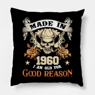 Skull Made In 1960 I Am Old For Good Reason Pillow