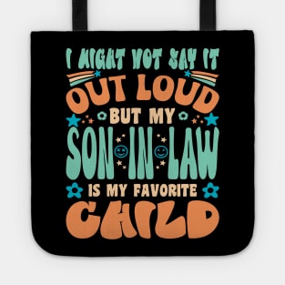 I Might Not Say It Out Loud Son In Law Retro Tote