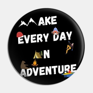 Funny Outdoorsmen Adventure day white Pin