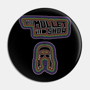 The Mullet Show - Rainbow Neon Pin