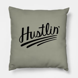 Hustlin' Pillow