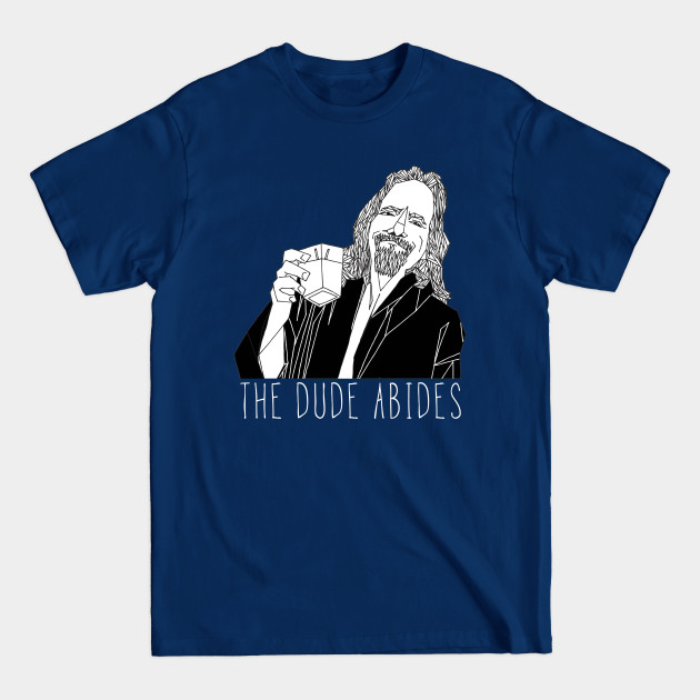 Discover The Dude Abides - Lebowski - T-Shirt