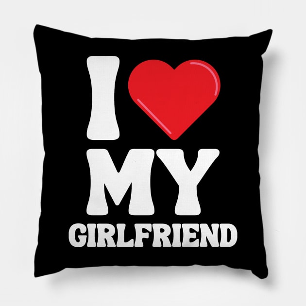 I Love My Girlfriend Pillow by Xtian Dela ✅