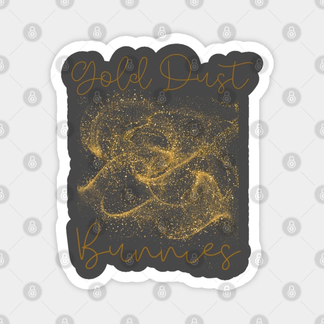 Gold Dust Bunnies T-Shirt Magnet by Gold Dust Publishing