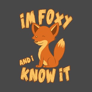 Cute Kawaii Foxy and i know it T-Shirt