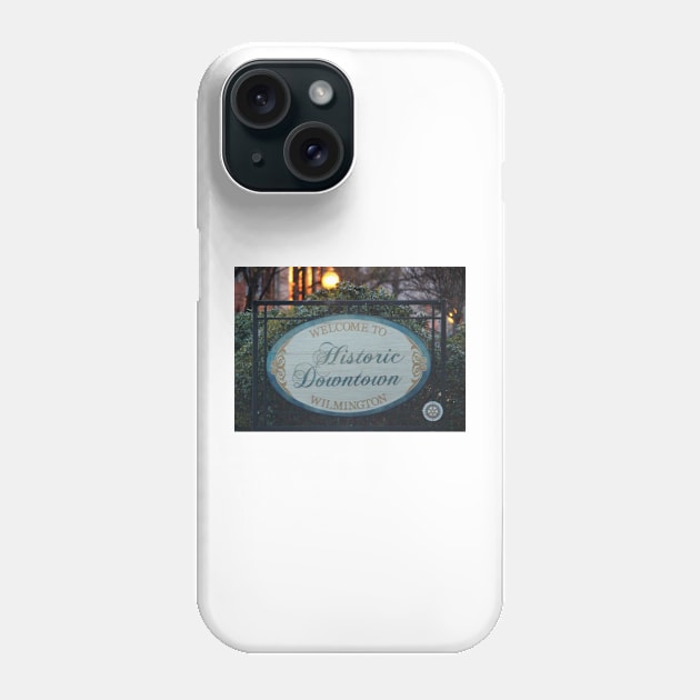 Welcome To Wilmington Phone Case by Cynthia48