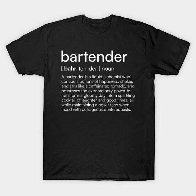 Bartender Definition T-Shirt Bartender Definition T-Shirt