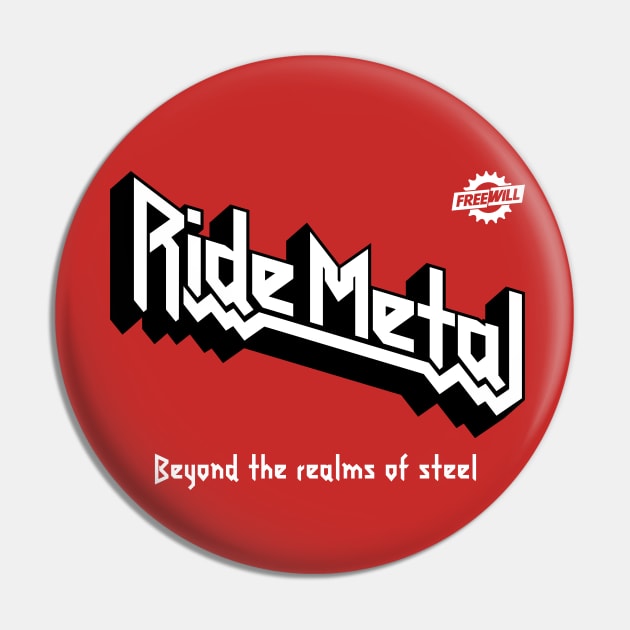 RIDE METAL Pin by reigedesign