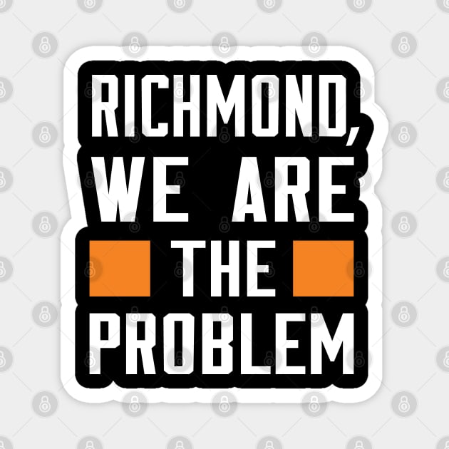 Richmond, We Are The Problem - Spoken From Space Magnet by Inner System