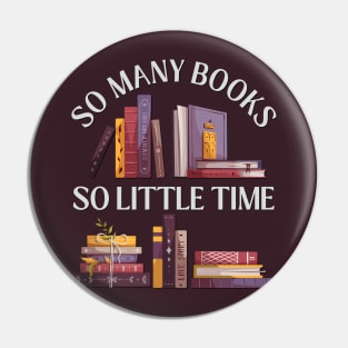 So many books So little time Books makes you bright Bookworm I Love Books Bookoholic Pin