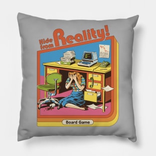 Hide From Reality Pillow