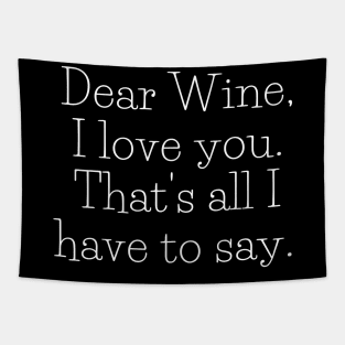 Dear Wine, I Love You - Funny Tapestry