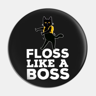 Black Cat FLOSS LIKE A BOSS Apparel Sticker Pin