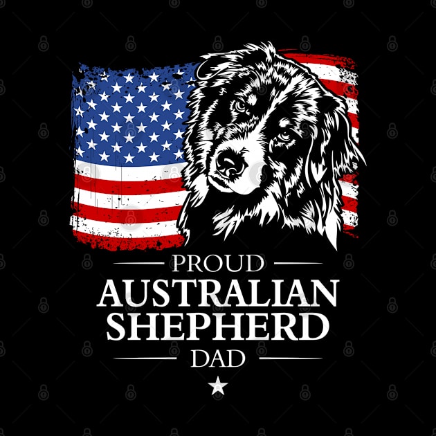 Proud Australian Shepherd Dad American Flag patriotic dog by wilsigns