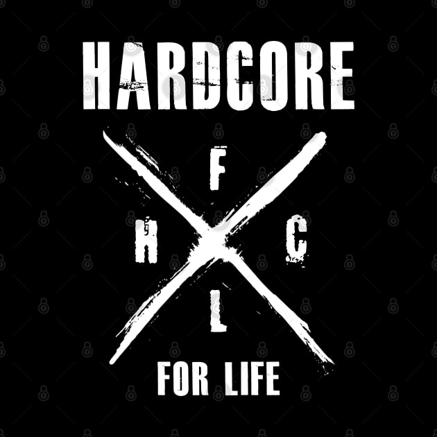 Hardcore for life by Deathrocktee