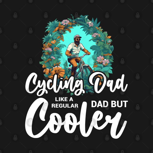 Cyclist Father's Day Funny Cycling Dad Bike Rider & Cyclist by Rosemat