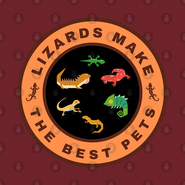 Lizards make the best pets alternate design by InspiredCreative