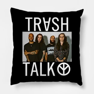 trash talk Pillow