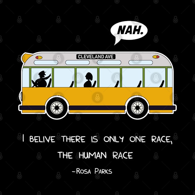 Rosa Bus Parks anti racism freedom Nah Nope gift by MrTeee