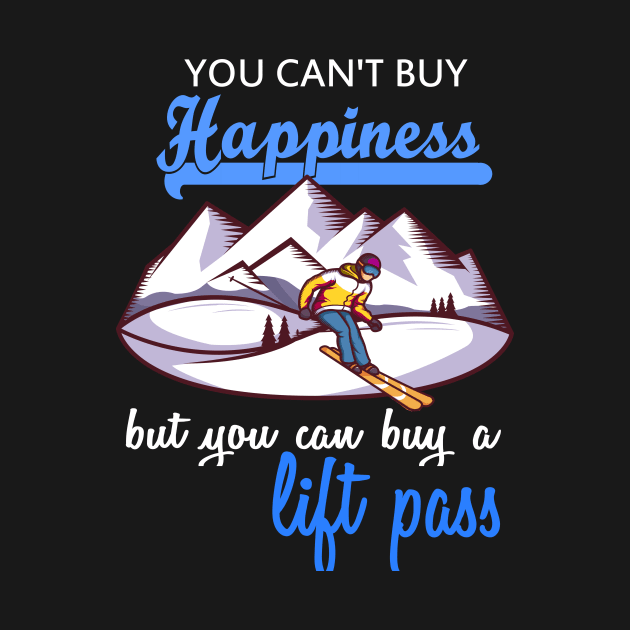 you can't buy happiness but you can buy a lift pass by Lomitasu