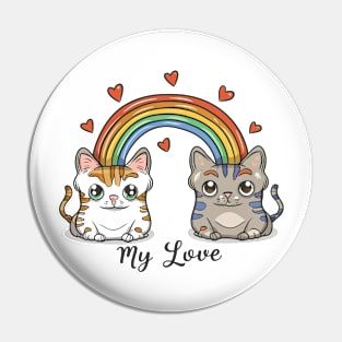 My Rainbow Cat is My Valentine Pin