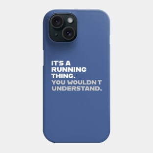 FUNNY RUNNING / IT’S A RUNNING THING Phone Case