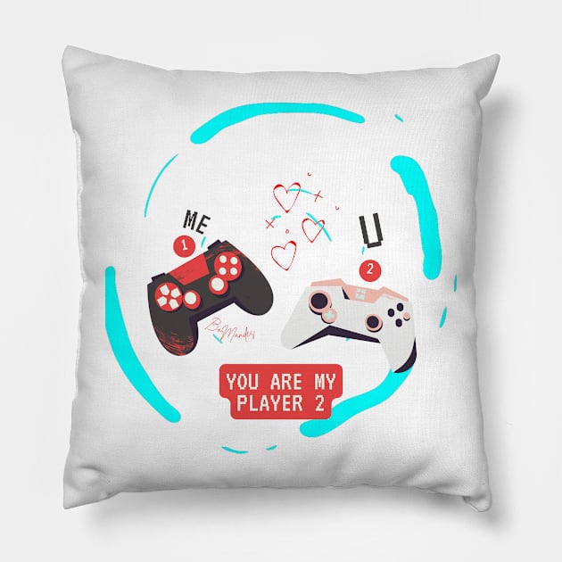 you are my player 2 Pillow by FilMate