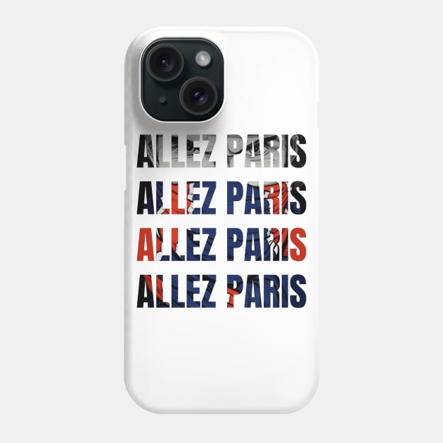 Allez Paris Phone Case by Providentfoot