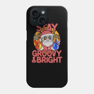 Stay Groovy and Bright - Groovy Christmas Phone Case