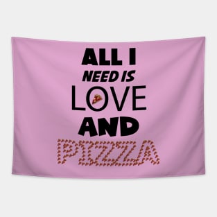 All I Need is Love and Pizza Tapestry