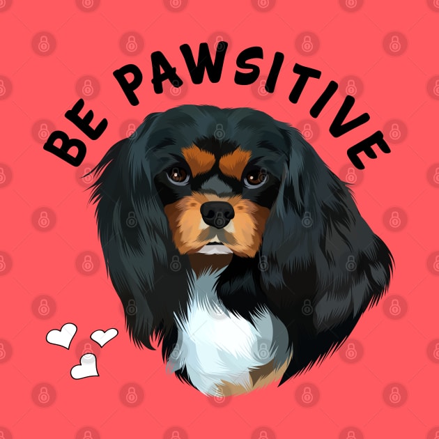 Be Pawsitive Black and Tan Cavalier King Charles Spaniel by Cavalier Gifts