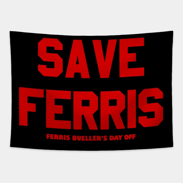 Save Ferris 80s Tapestry by BateerMonster