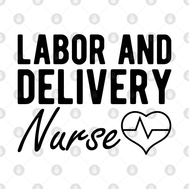 Labor and Delivery Nurse by KC Happy Shop