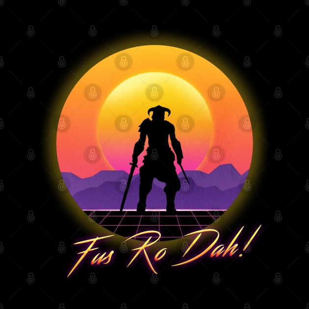 Fus Ro Dah Retro Wave by wookiemike