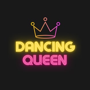 Neon Dancing Queen T-Shirt