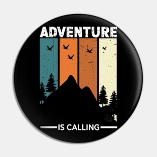 Adventure Is Calling Pin