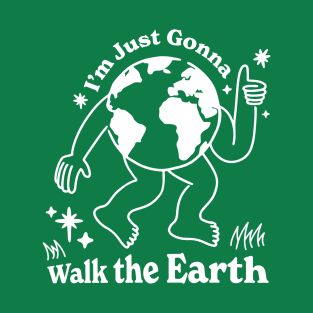 Walk the Earth T-Shirt